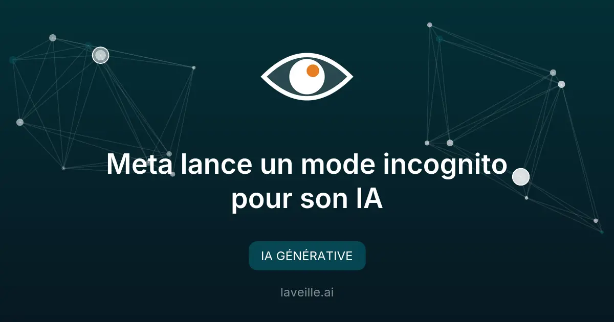 Meta lance un mode incognito pour son IA