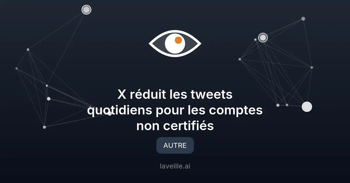 X réduit les tweets quotidiens pour les comptes non certifiés