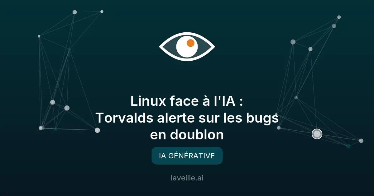 Linux face à l'IA : Torvalds alerte sur les bugs en doublon