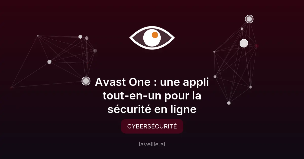 Avast One : une appli tout-en-un pour la sécurité en ligne