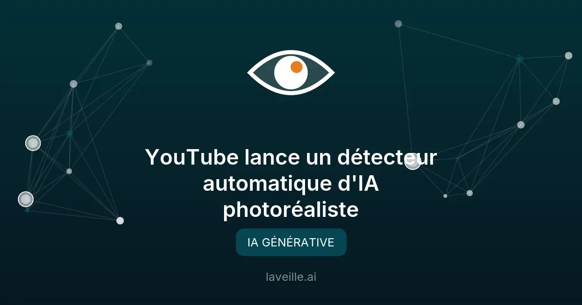 YouTube lance un détecteur automatique d'IA photoréaliste