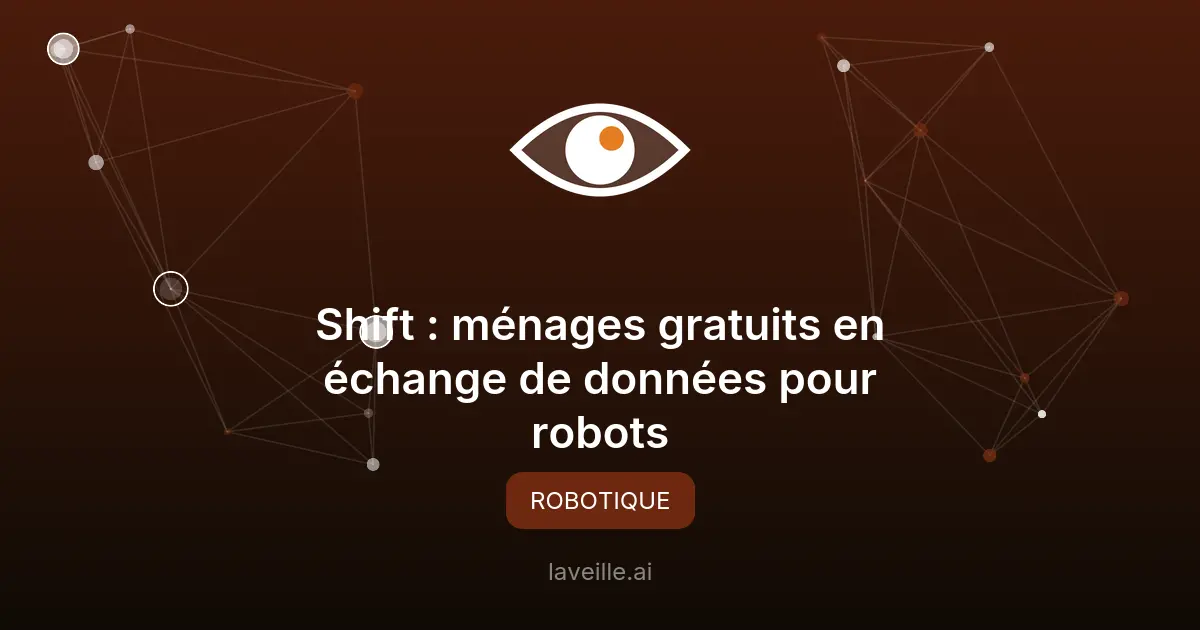 Shift : ménages gratuits en échange de données pour robots