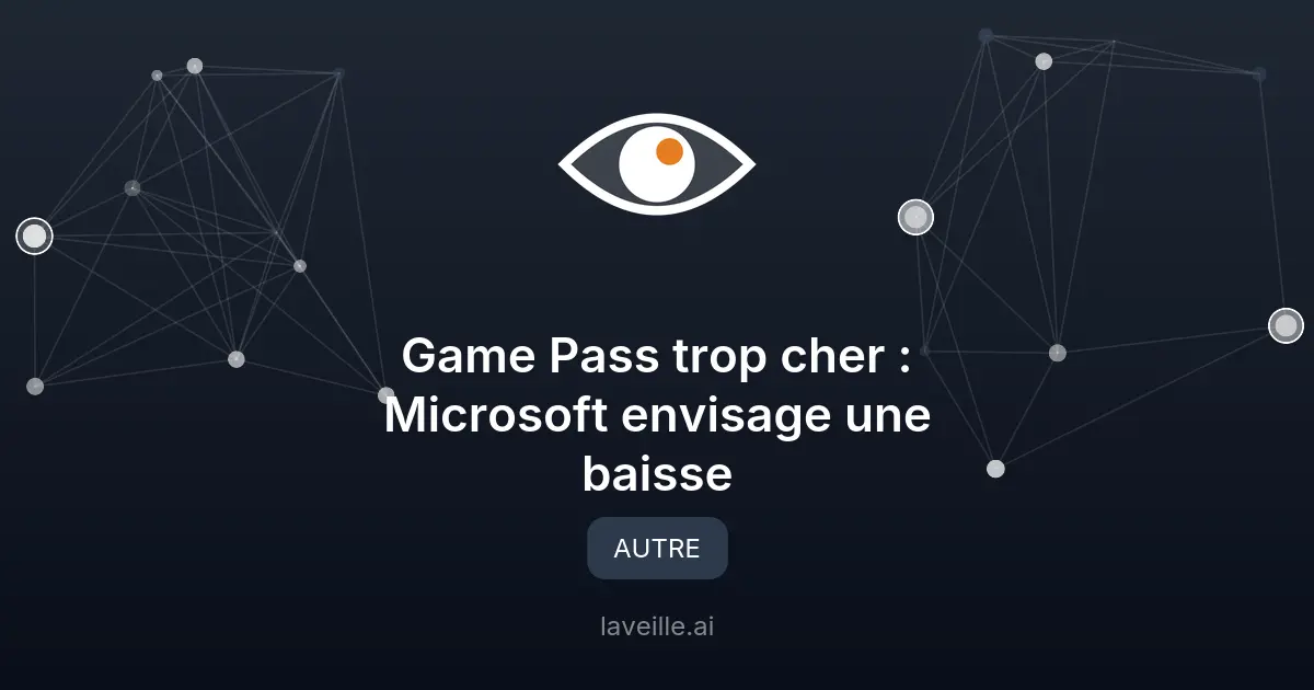 Game Pass trop cher : Microsoft envisage une baisse