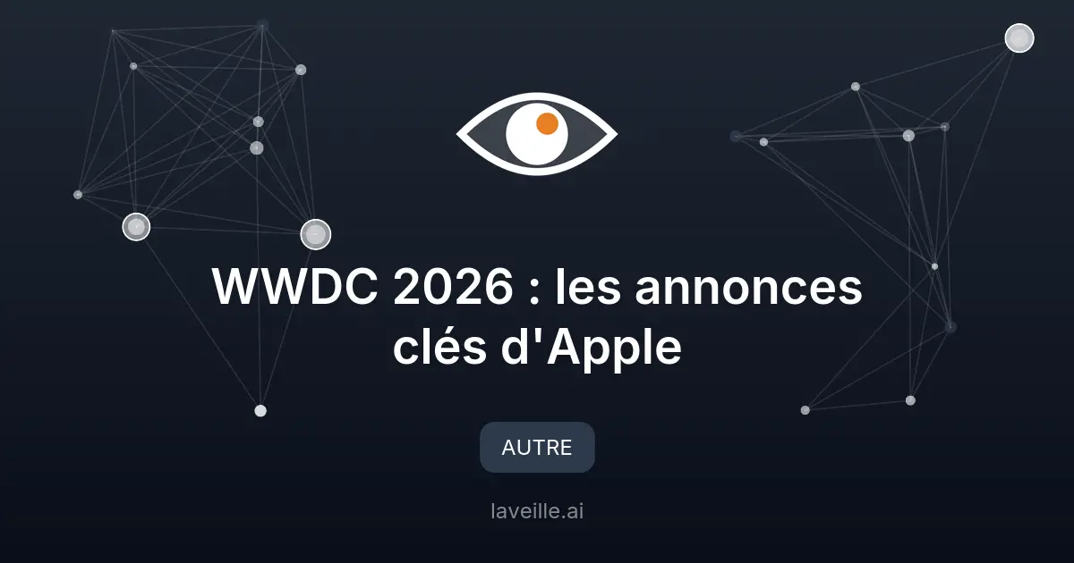 WWDC 2026 : les annonces clés d'Apple