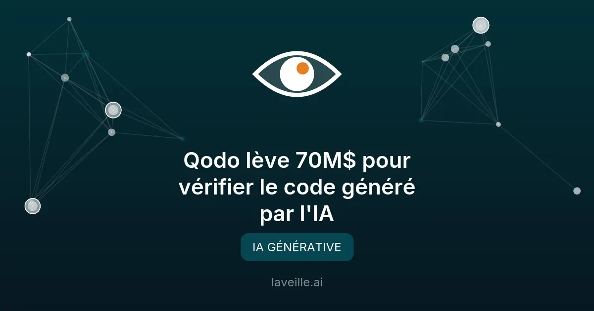 Qodo lève 70M$ pour vérifier le code généré par l'IA