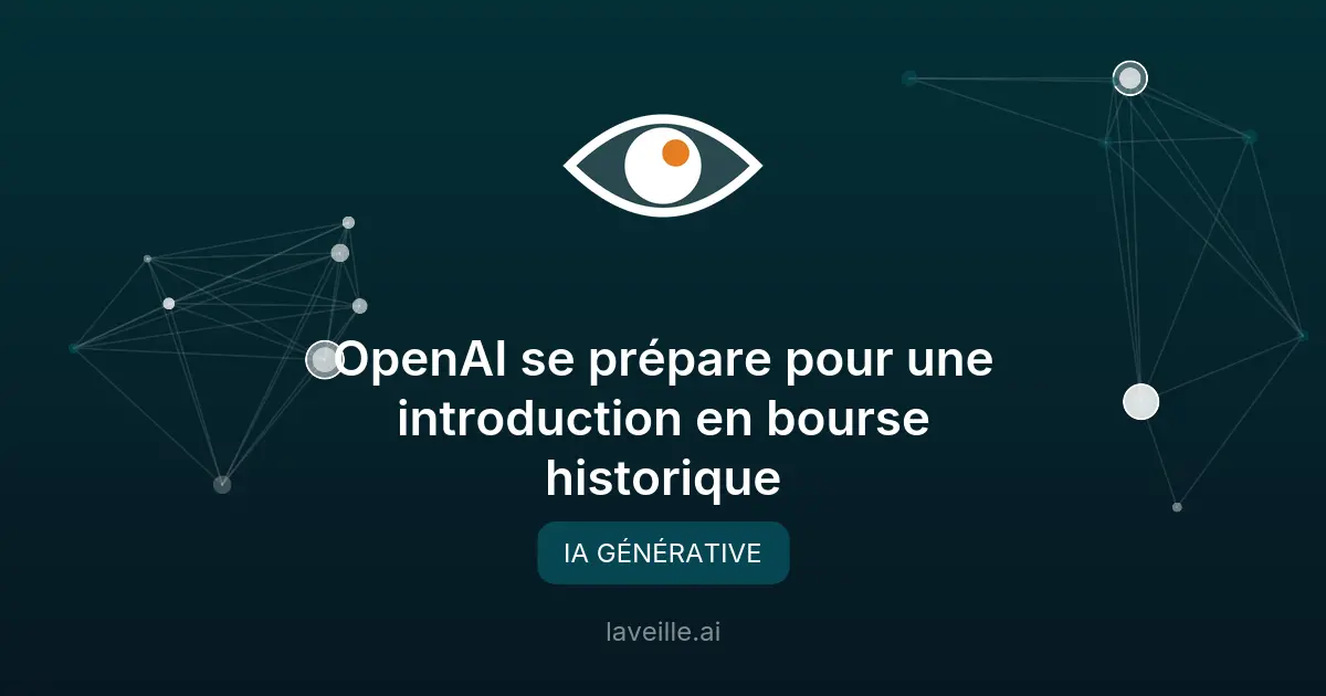 OpenAI se prépare pour une introduction en bourse historique