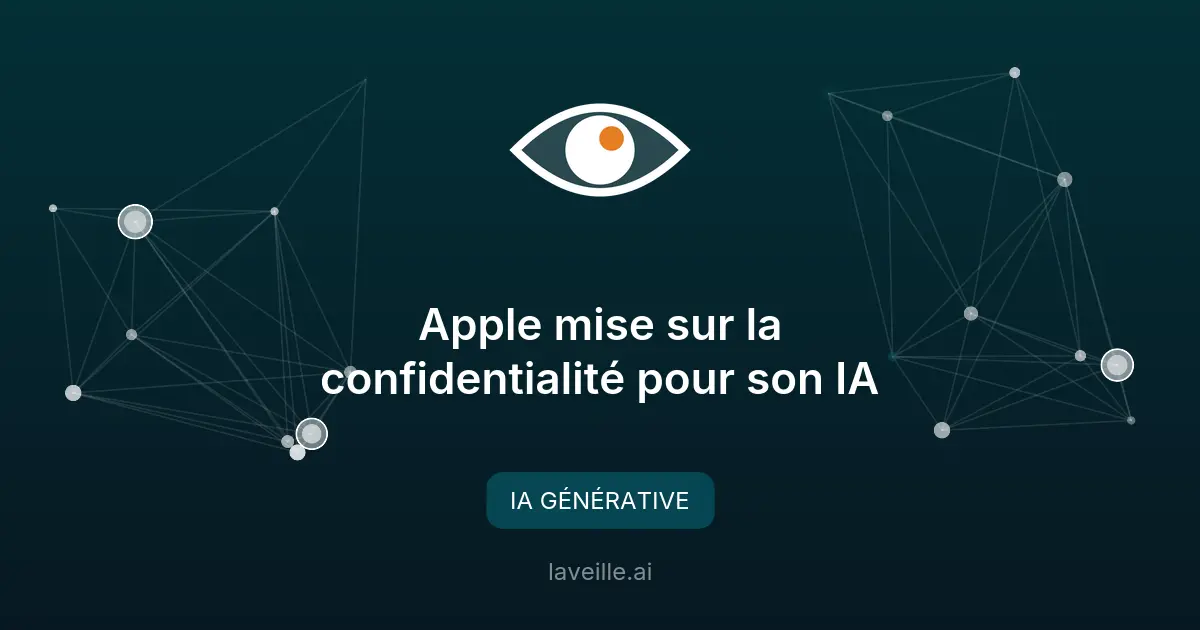 Apple mise sur la confidentialité pour son IA
