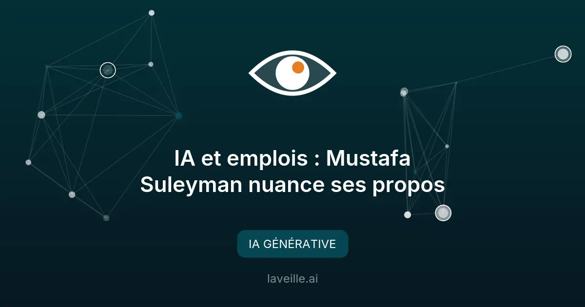 IA et emplois : Mustafa Suleyman nuance ses propos