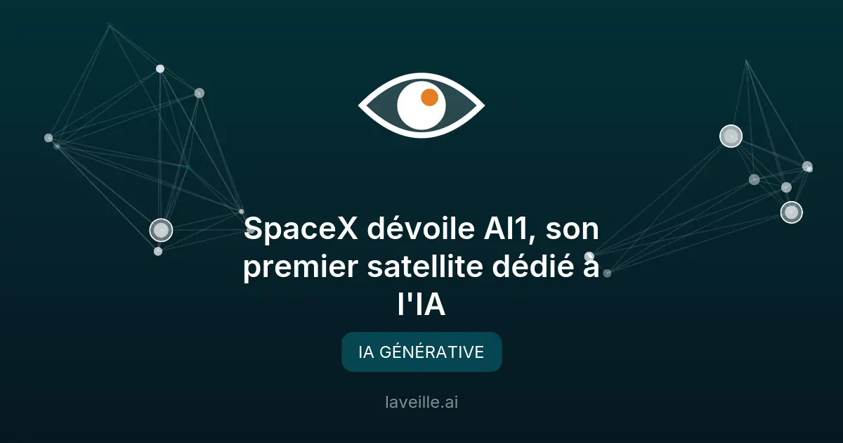 SpaceX dévoile AI1, son premier satellite dédié à l'IA
