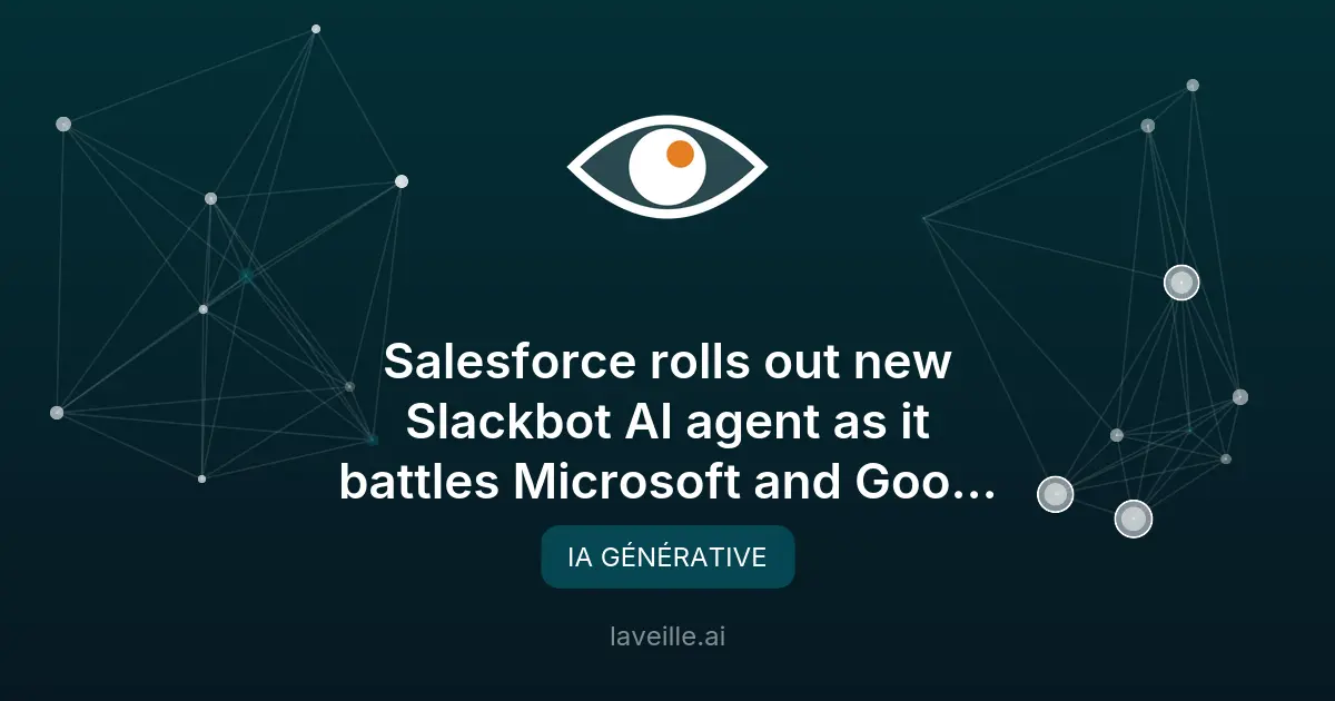 Salesforce lance un Slackbot IA révolutionnaire pour les entreprises