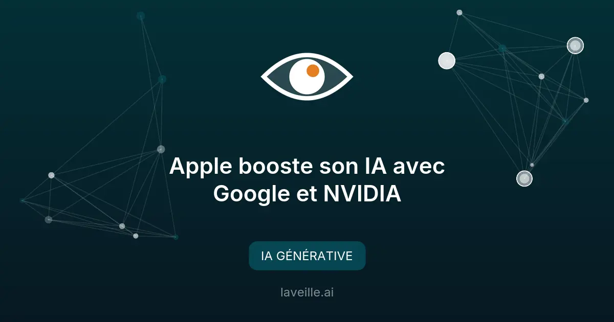 Apple booste son IA avec Google et NVIDIA