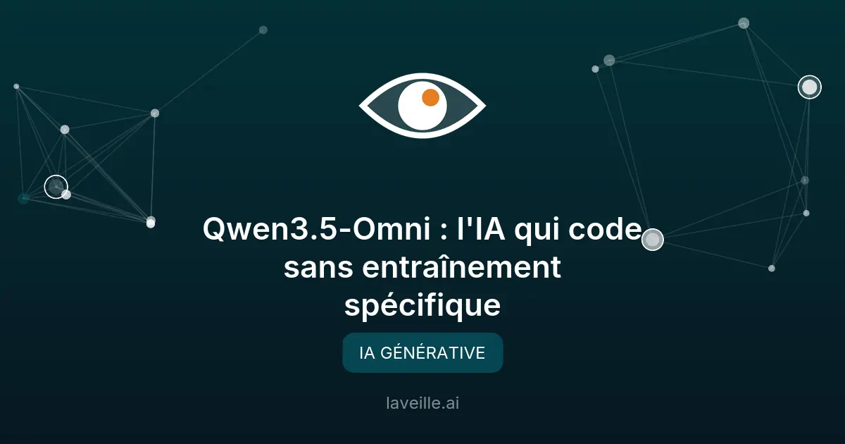 Qwen3.5-Omni : l'IA qui code sans entraînement spécifique