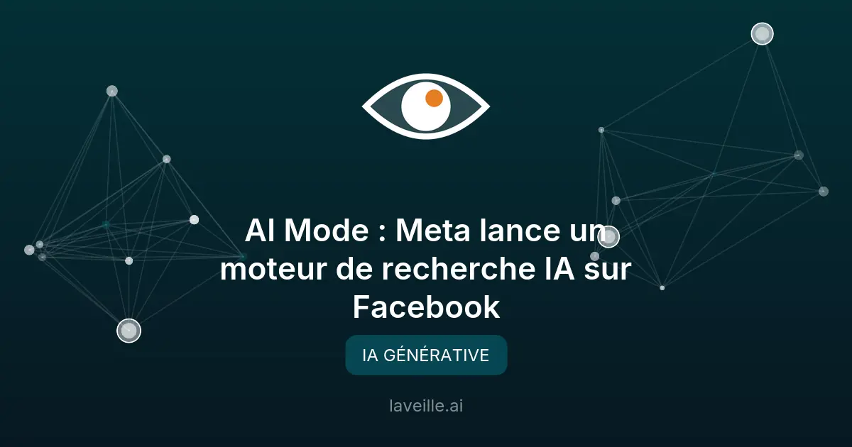 AI Mode : Meta lance un moteur de recherche IA sur Facebook