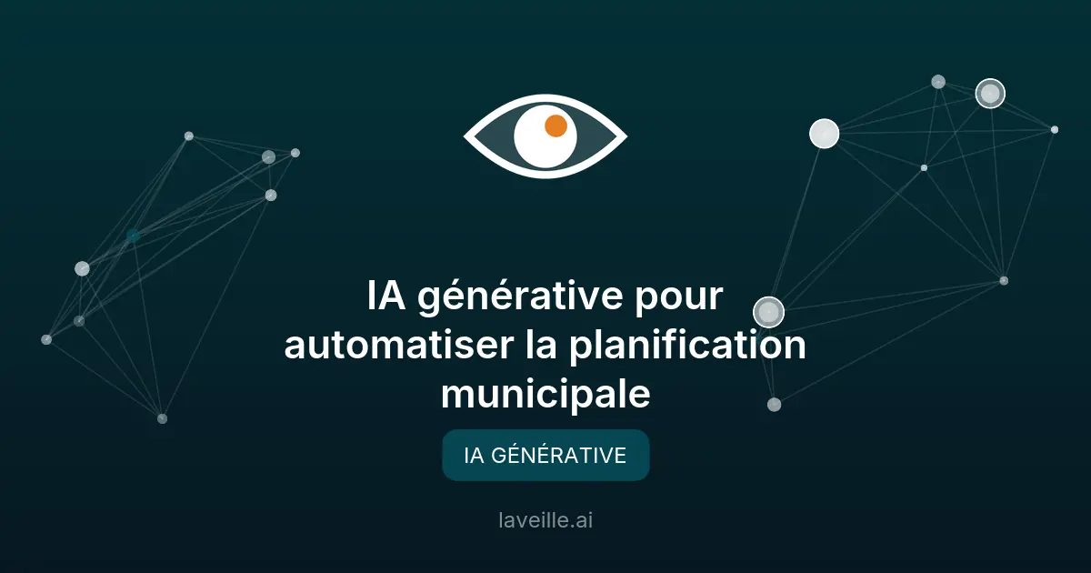 IA générative pour automatiser la planification municipale