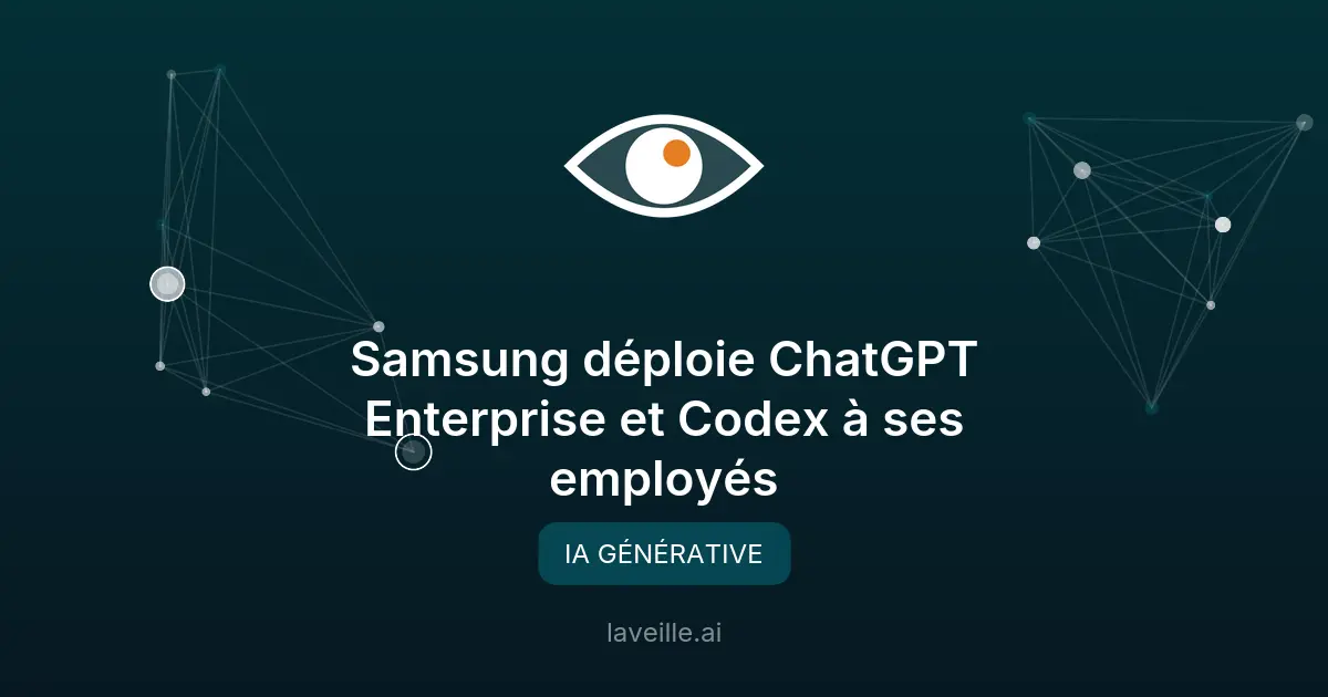 Samsung déploie ChatGPT Enterprise et Codex à ses employés