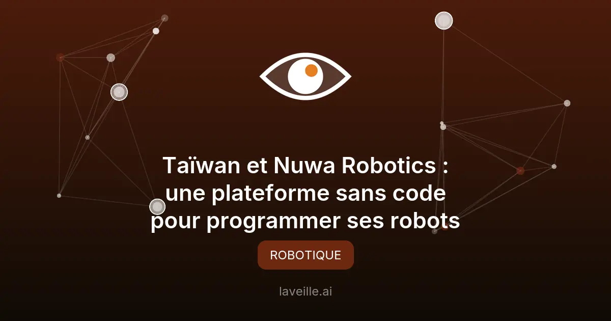 Taïwan et Nuwa Robotics : une plateforme sans code pour programmer ses robots