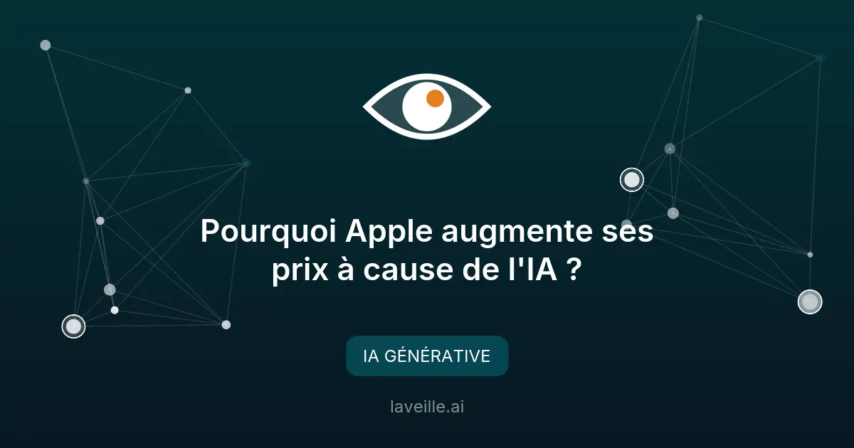 Pourquoi Apple augmente ses prix à cause de l'IA ?