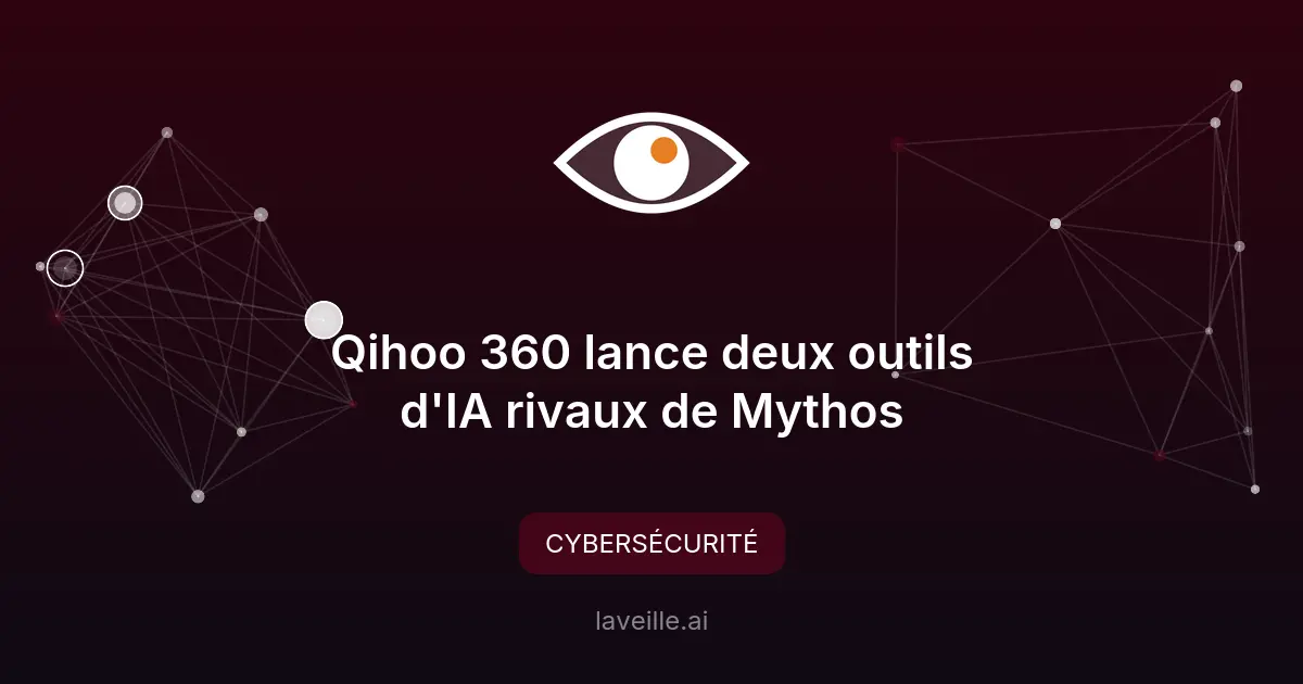 Qihoo 360 lance deux outils d'IA rivaux de Mythos
