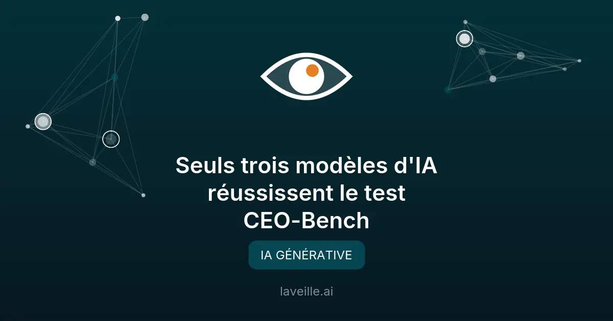 Seuls trois modèles d'IA réussissent le test CEO-Bench
