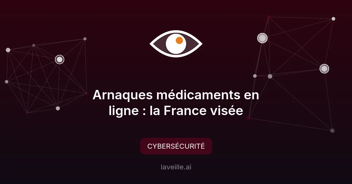 Arnaques médicaments en ligne : la France visée