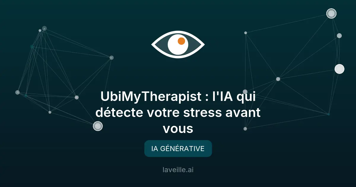 UbiMyTherapist : l'IA qui détecte votre stress avant vous