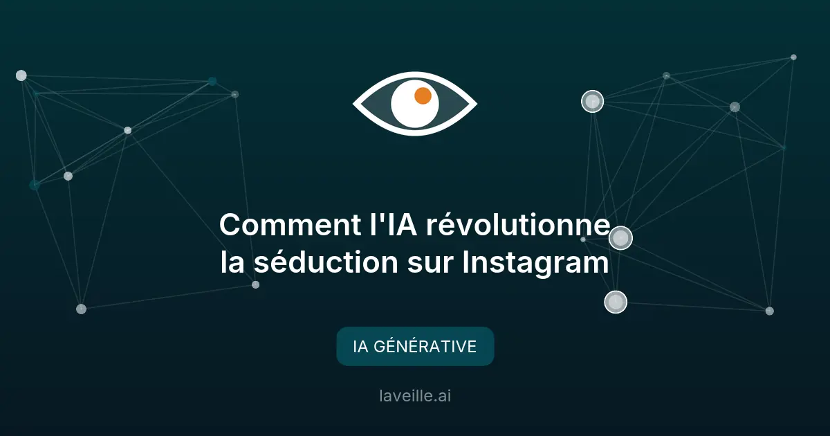 Comment l'IA révolutionne la séduction sur Instagram