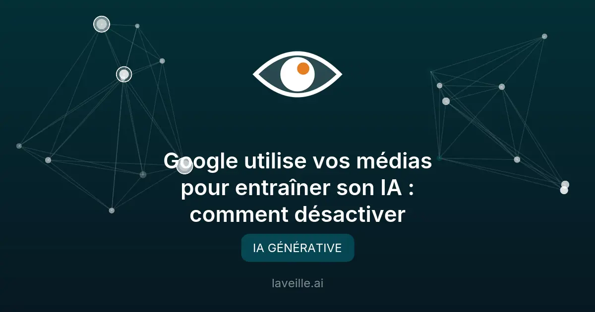 Google utilise vos médias pour entraîner son IA : comment désactiver