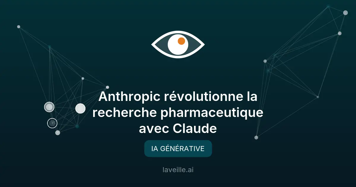 Anthropic révolutionne la recherche pharmaceutique avec Claude