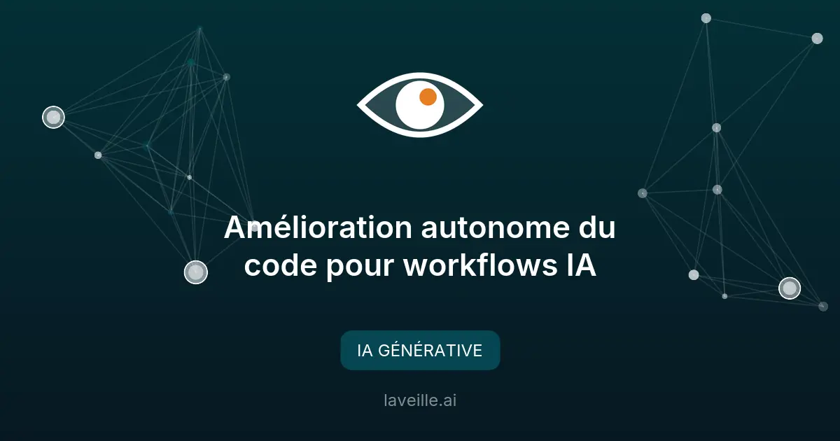 Amélioration autonome du code pour workflows IA