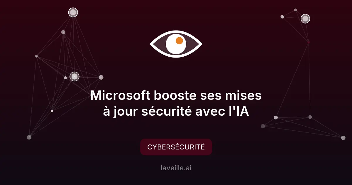 Microsoft booste ses mises à jour sécurité avec l'IA