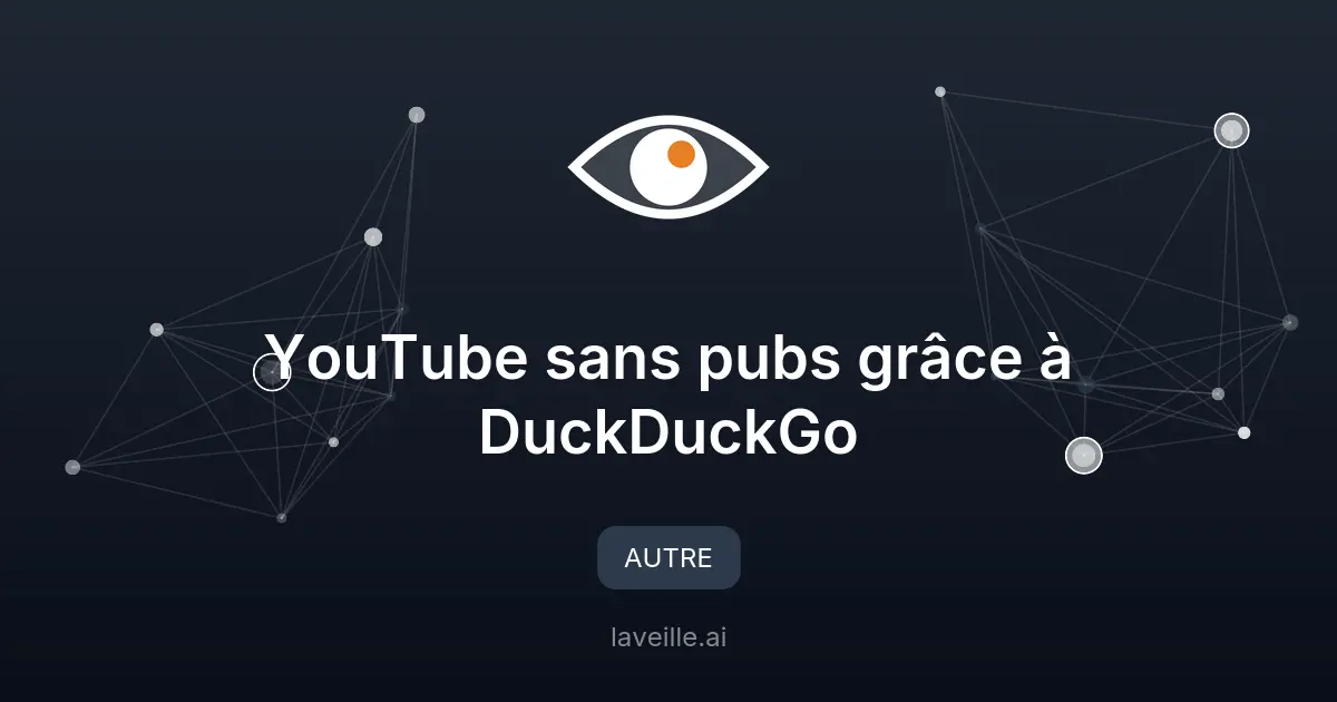 YouTube sans pubs grâce à DuckDuckGo