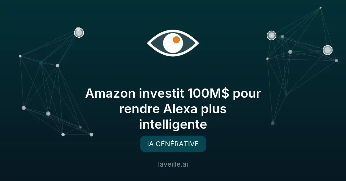 Amazon investit 100M$ pour rendre Alexa plus intelligente