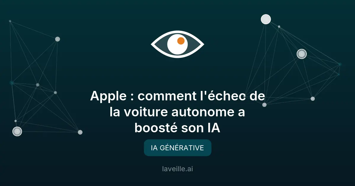 Apple : comment l'échec de la voiture autonome a boosté son IA