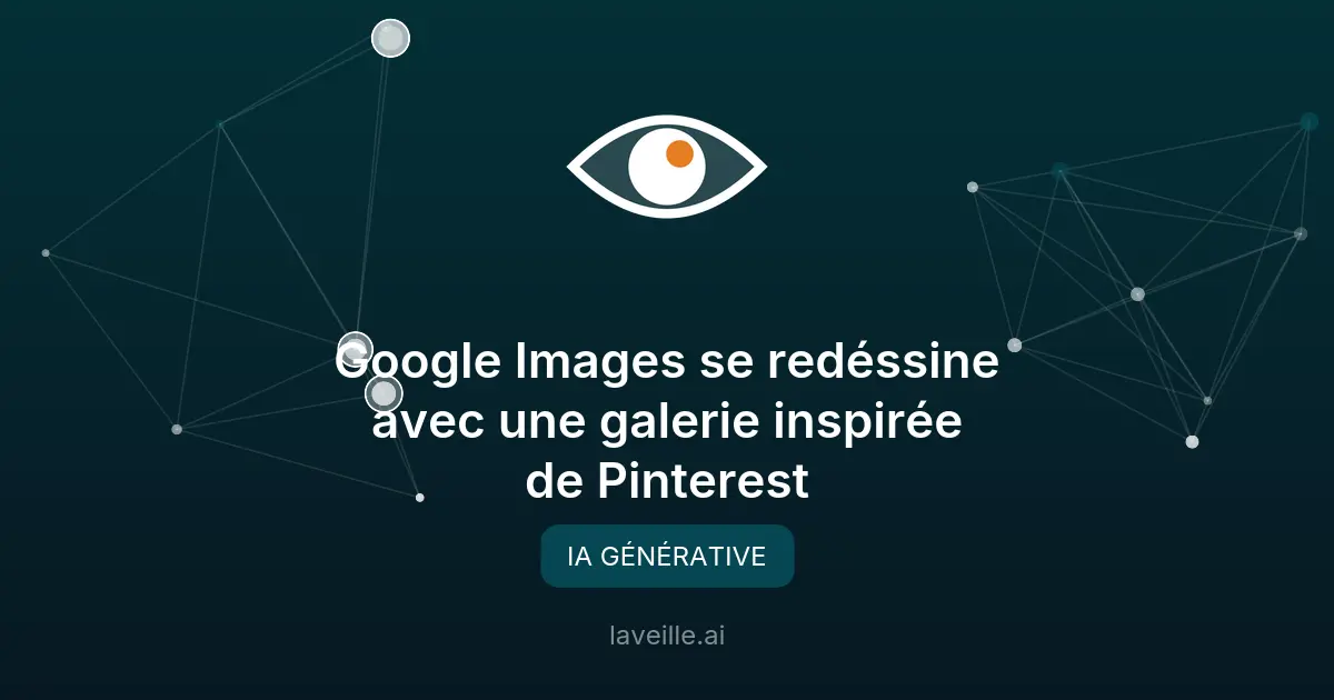 Google Images se redéssine avec une galerie inspirée de Pinterest