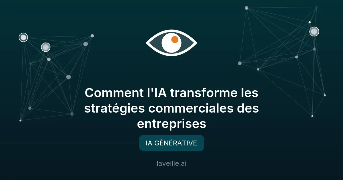 Comment l'IA transforme les stratégies commerciales des entreprises