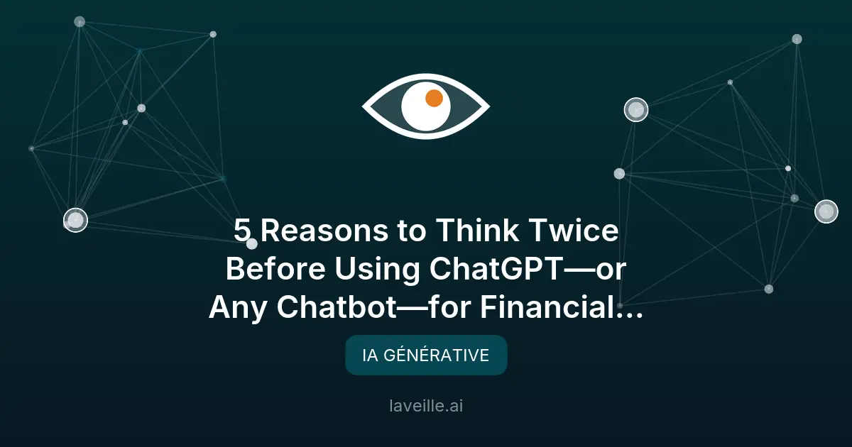 Chatbots et finances : 5 risques cachés