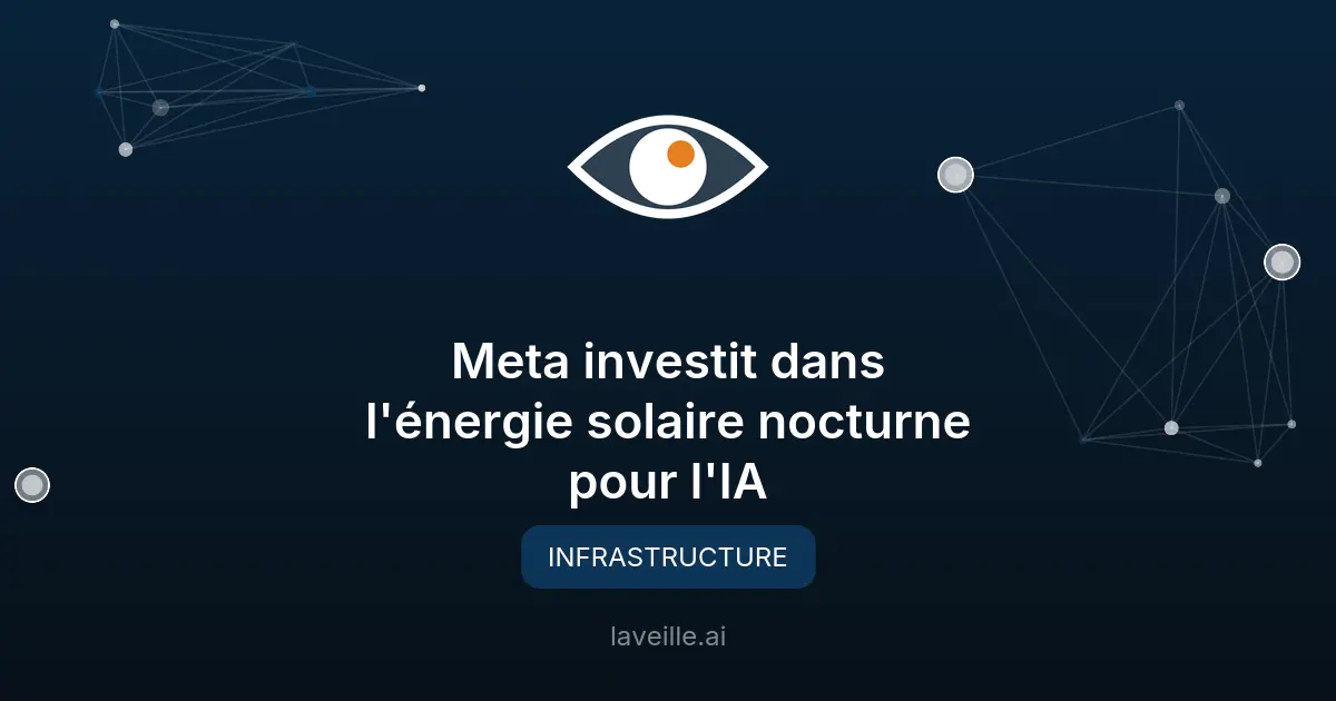 Meta investit dans l'énergie solaire nocturne pour l'IA