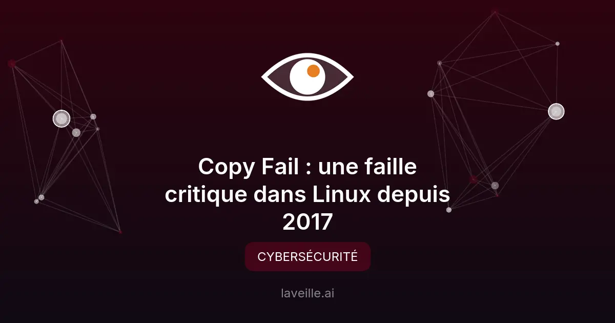 Copy Fail : une faille critique dans Linux depuis 2017