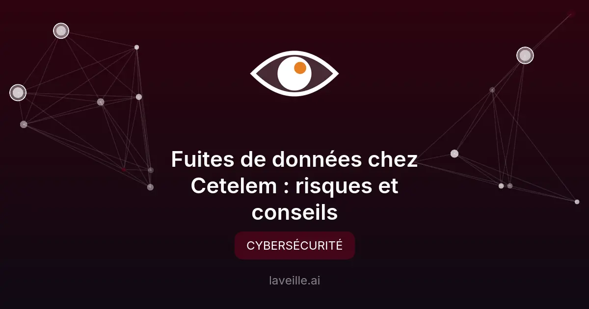 Fuites de données chez Cetelem : risques et conseils