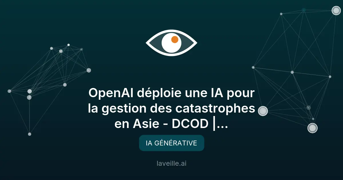 OpenAI et Gates lancent un projet d'IA pour les catastrophes en Asie